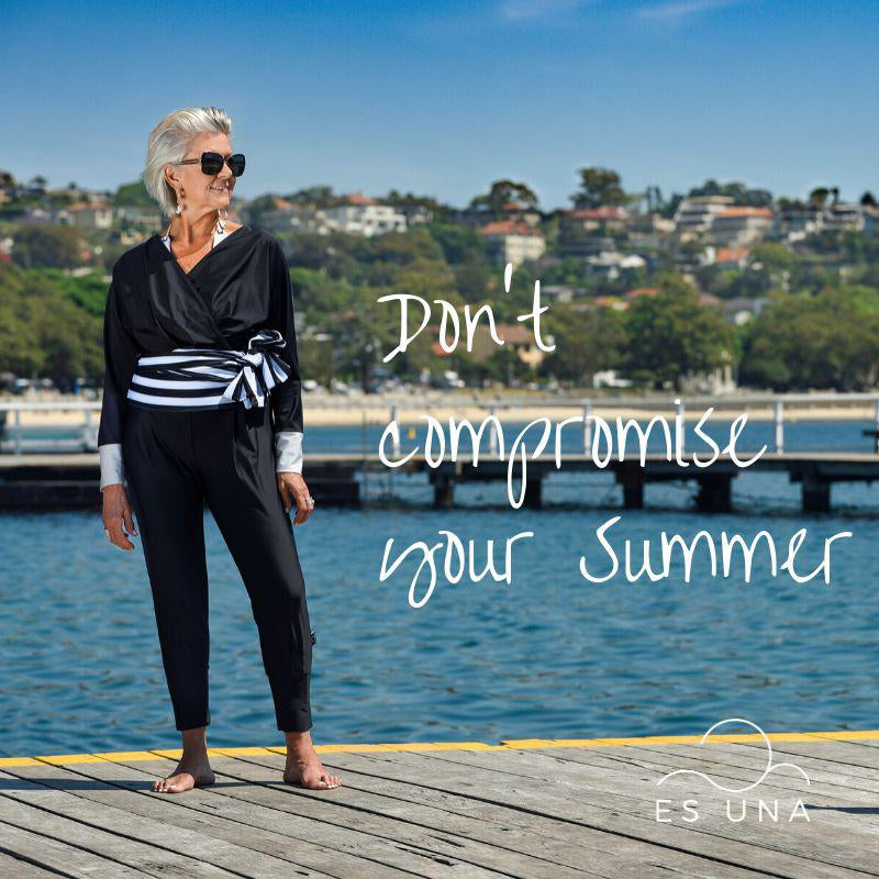 Don’t compromise your Summer